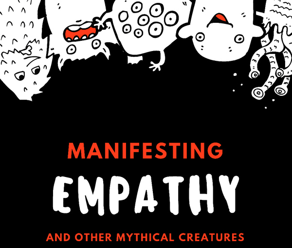 Manifesting Empathy