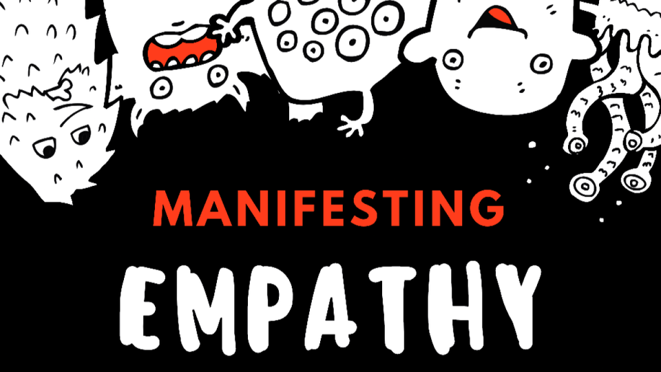 Manifesting Empathy